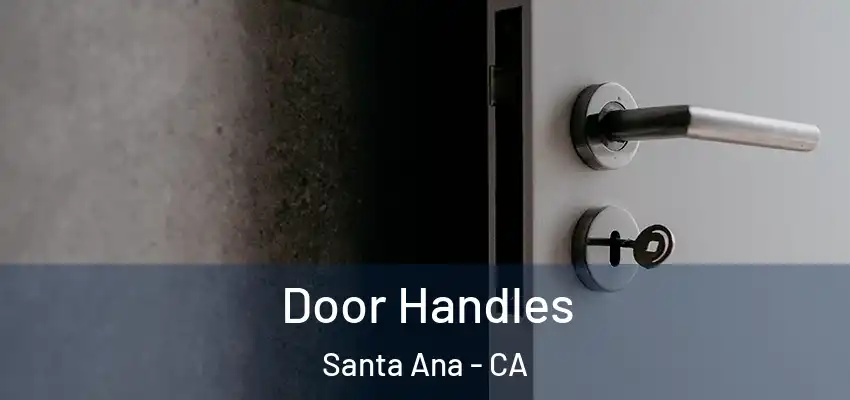  Door Handles Santa Ana - CA