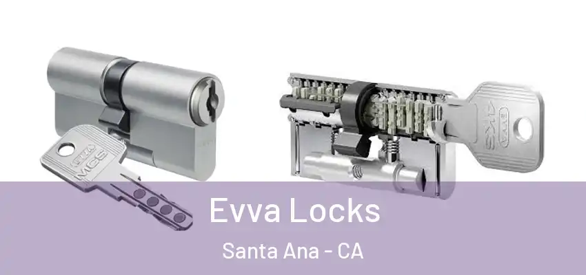  Evva Locks Santa Ana - CA