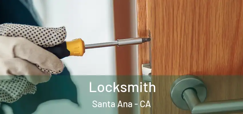 Locksmith Santa Ana - CA